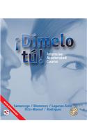 Dimelo Tu!: Intensive Accelerated Course [With CD (Audio)]