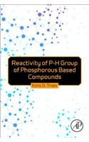Reactivity of P-H Group of Phosphorus Based Compounds