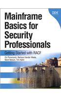 Mainframe Basics for Security Professionals: Getting Started with RACF