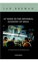 At Work in the Informal Economy of India