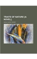 Traits of Nature [A Novel].