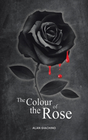 The Colour of the Rose