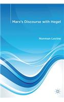 Marx's Discourse with Hegel