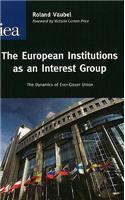 European Institutions as an Interest Group