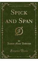 Spick and Span (Classic Reprint)