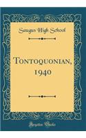 Tontoquonian, 1940 (Classic Reprint)