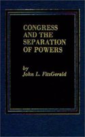 Congress and the Separation of Powers