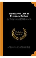 Laying Down Land to Permanent Pasture
