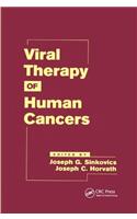 Viral Therapy of Human Cancers