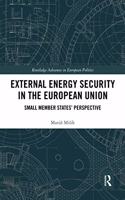 External Energy Security in the European Union