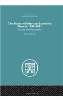 Roots of American Economic Growth 1607-1861