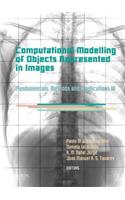 Computational Modelling of Objects Represented in Images III: Fundamentals, Methods and Applications