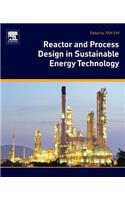 Reactor and Process Design in Sustainable Energy Technology