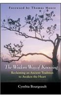 The Wisdom Way of Knowing