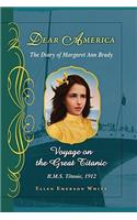 Voyage on the Great Titanic (Dear America): The Diary of Margaret Ann Brady(Dear America)