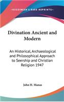 Divination Ancient and Modern