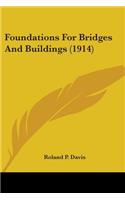 Foundations For Bridges And Buildings (1914)