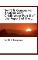 Swift a Company's Analysis and Criticism of Part II of the Report of the ...: (English)