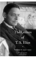 The Letters of T. S. Eliot Volume 6: 1932-1933