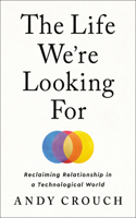 Life We're Looking for
