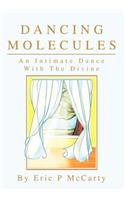 Dancing Molecules