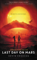 Last Day on Mars: (Chronicle of the Dark Star)