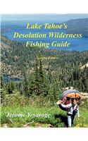 Lake Tahoe's Desolation Wilderness Fishing Guide