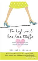 The High Road Has Less Traffic