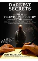 Darkest Secrets of the Film and Television Industry Every Actor Should Know