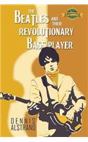 The Beatles and their Revolutionary Bass Player