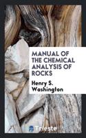 Manual of the Chemical Analysis of Rocks