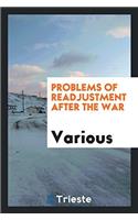 Problems of readjustment after the war