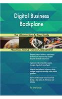 Digital Business Backplane The Ultimate Step-By-Step Guide