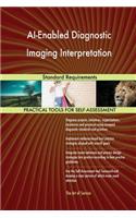 AI-Enabled Diagnostic Imaging Interpretation Standard Requirements