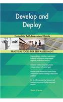 Develop and Deploy Complete Self-Assessment Guide