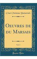 Oeuvres de Du Marsais, Vol. 1 (Classic Reprint)