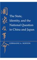 The State, Identity, and the National Question in China and Japan