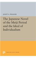 Japanese Novel of the Meiji Period and the Ideal of Individualism