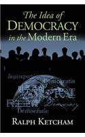 The Idea of Democracy in the Modern Era