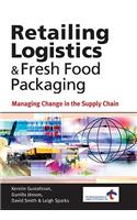 Retailing Logistics and Fresh Food Packaging