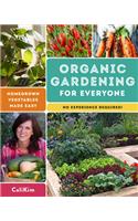 Organic Gardening for Everyone