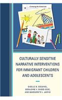 Culturally Sensitive Narrative Interventions for Immigrant Children and Adolescents