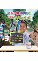 Be The Change For The World
