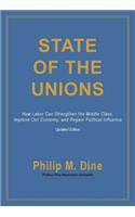 State of the Unions: How Labor Can Strengthen the Middles Class, Improve Our Economy, and Regain Political Influence