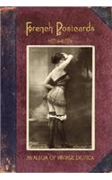 French Postcards: Album of Vintage Erotica