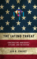 The Latino Threat