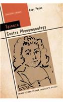 Spinoza Contra Phenomenology