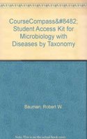 CourseCompass Student Access Kit for Microbiology with Diseases by Taxonomy