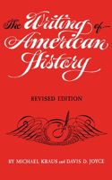 Writing of American History, Revised Edition