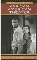 Historical Dictionary of African American Theater